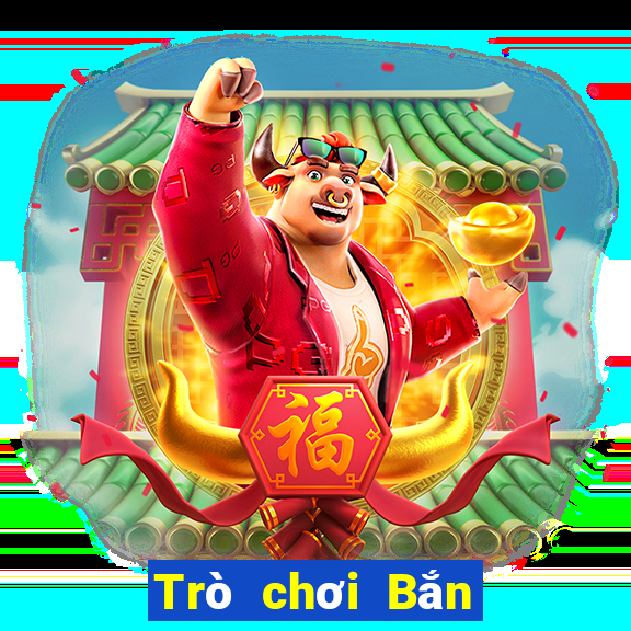 Trò chơi Bắn Cá thần tài