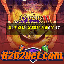 kết quả XSBN ngày 17