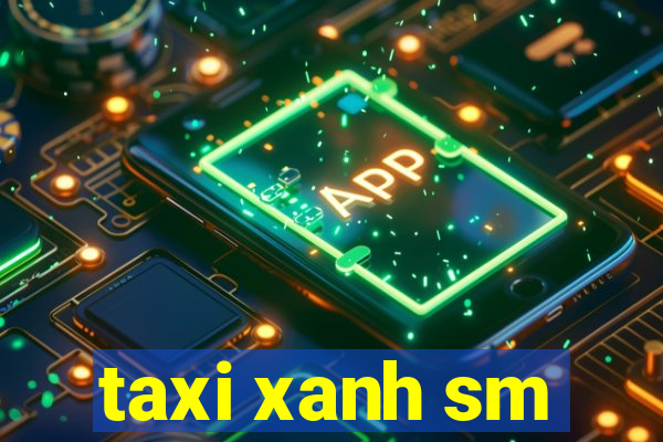 taxi xanh sm