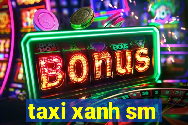 taxi xanh sm