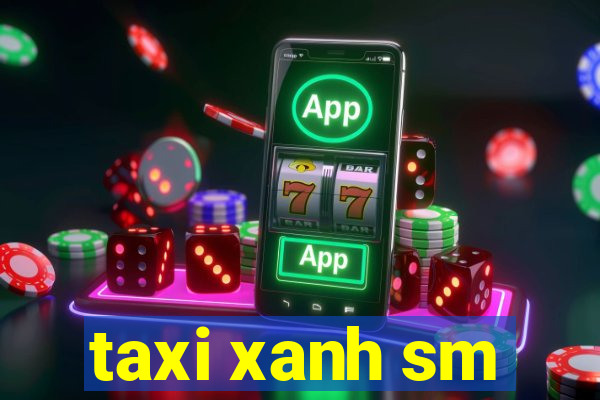 taxi xanh sm