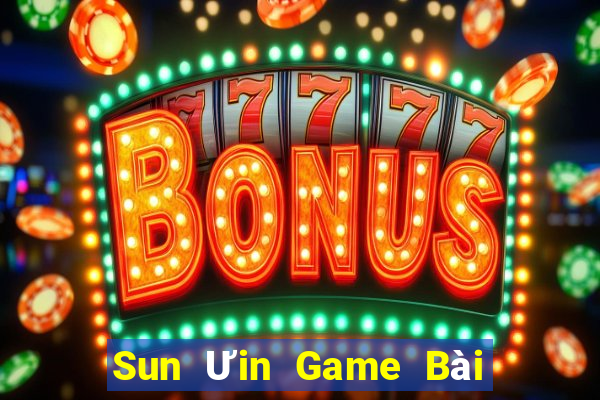 Sun Ưin Game Bài 1 Đổi 1