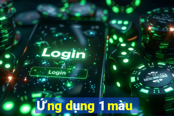 Ứng dụng 1 màu