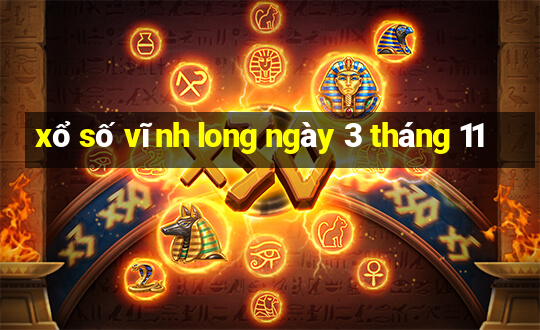 xổ số vĩnh long ngày 3 tháng 11