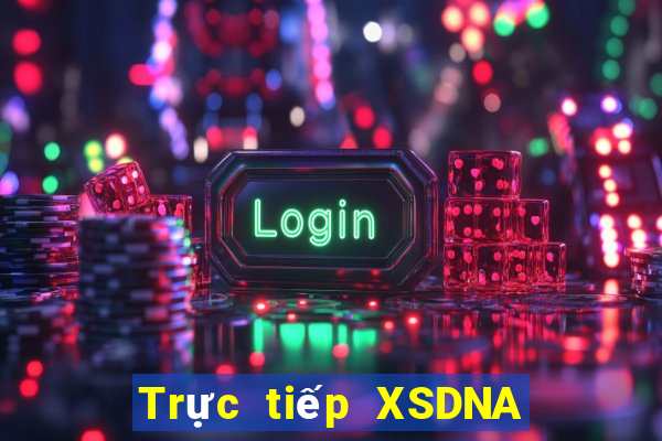 Trực tiếp XSDNA ngày 6