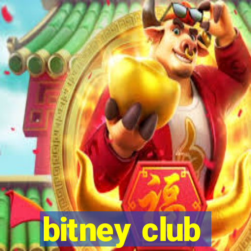 bitney club