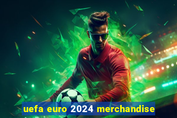 uefa euro 2024 merchandise