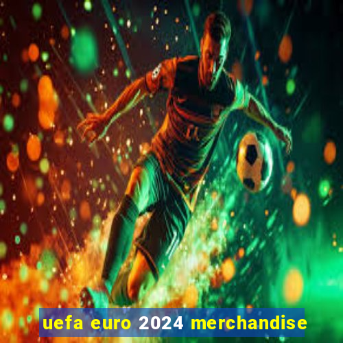 uefa euro 2024 merchandise