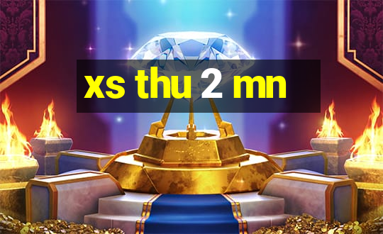 xs thu 2 mn