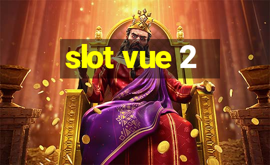 slot vue 2