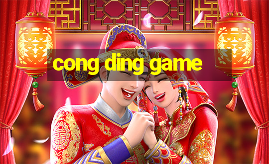 cong ding game