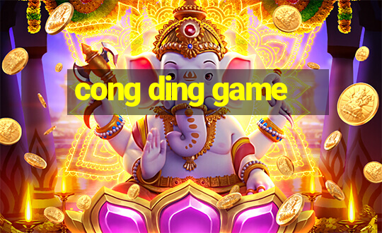 cong ding game