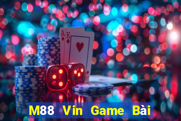 M88 Vin Game Bài Quay Hũ