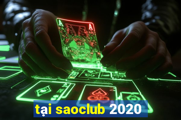 tại saoclub 2020