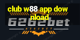 club w88 app download