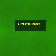 138 casino