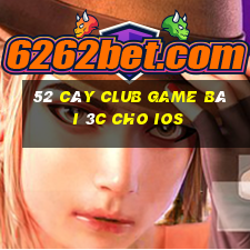 52 Cây Club Game Bài 3C Cho Ios