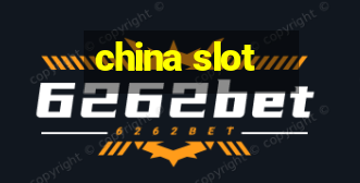 china slot