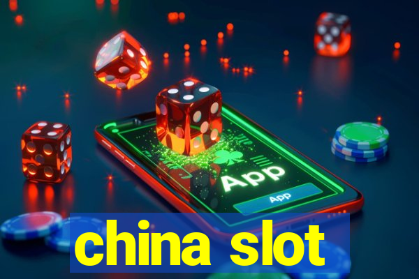 china slot