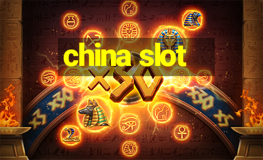 china slot