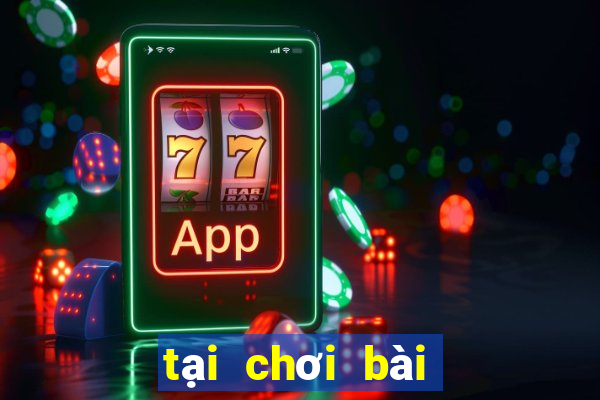 tại chơi bài miễn phí