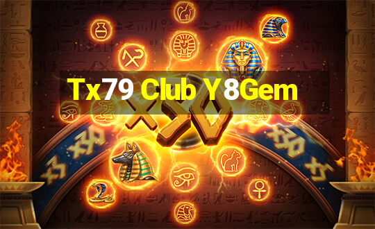 Tx79 Club Y8Gem