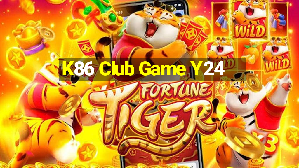 K86 Club Game Y24