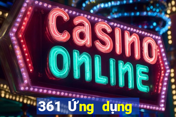 361 Ứng dụng xổ số chính thức