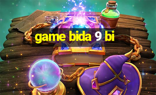 game bida 9 bi