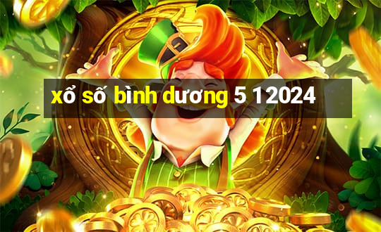 xổ số bình dương 5 1 2024