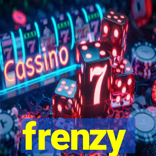 frenzy