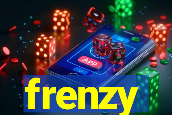 frenzy