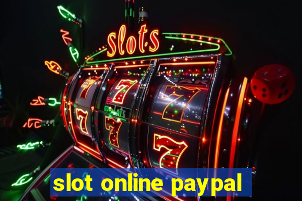 slot online paypal