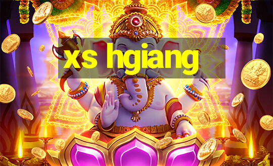 xs hgiang