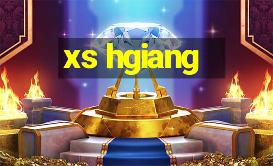 xs hgiang