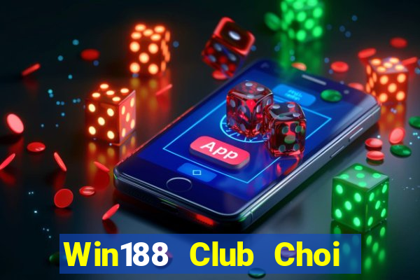 Win188 Club Choi Game Đánh Bài