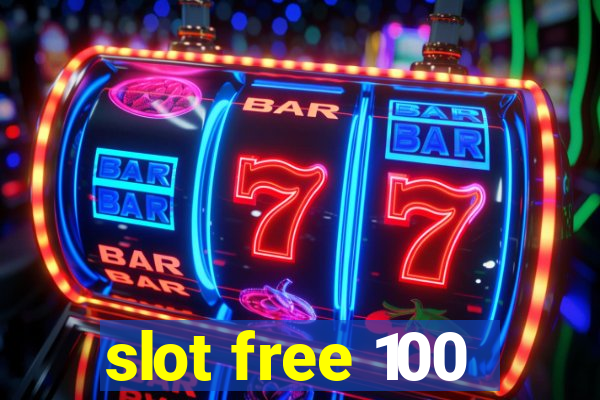 slot free 100