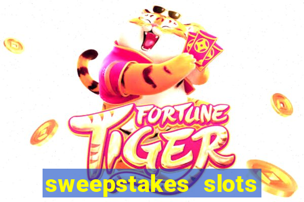 sweepstakes slots real money