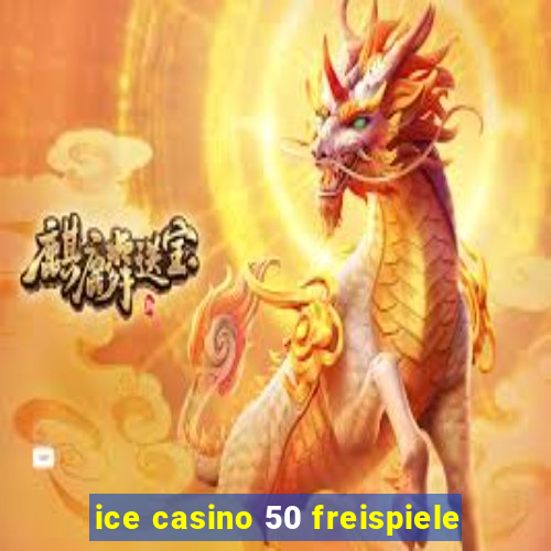 ice casino 50 freispiele