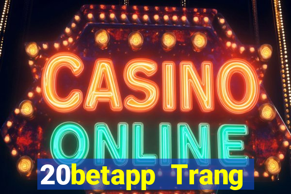 20betapp Trang chủ của Fun88 Changsheng