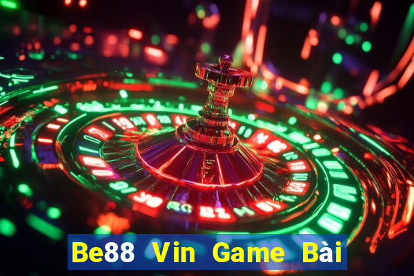 Be88 Vin Game Bài Xanh 9