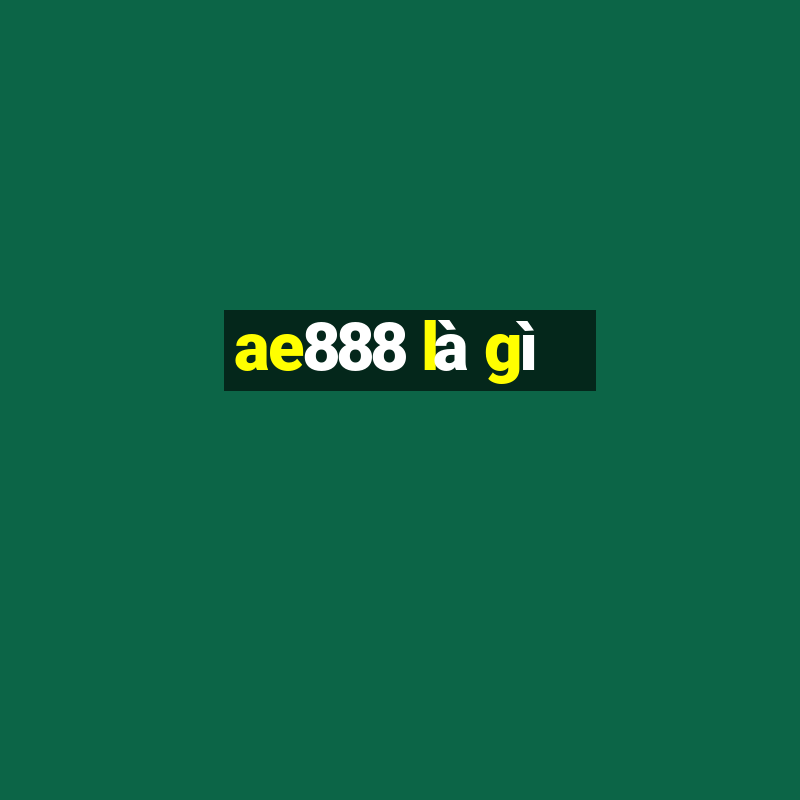 ae888 là gì