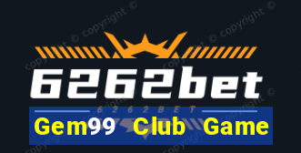 Gem99 Club Game Bài Đổi Thưởng Go88