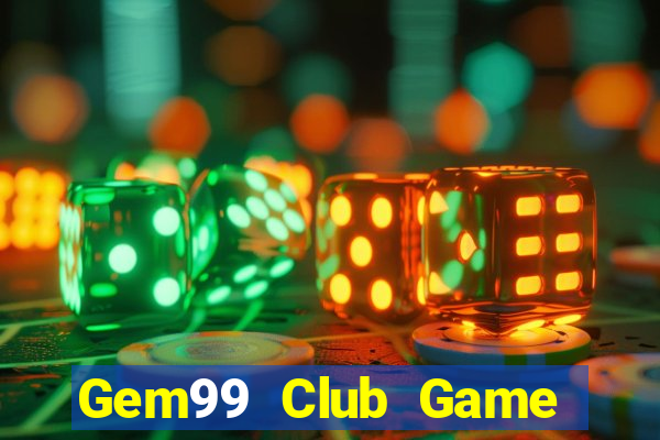 Gem99 Club Game Bài Đổi Thưởng Go88