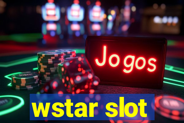 wstar slot