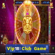 Vip18 Club Game Bài Tứ Sắc