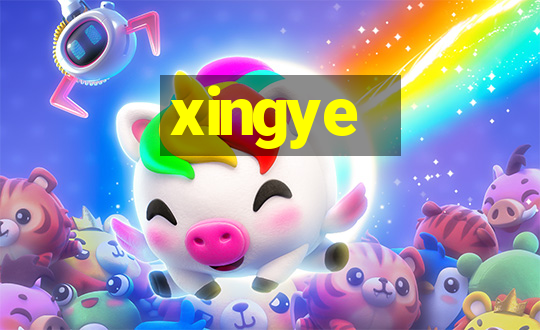 xingye