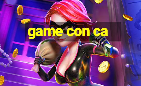 game con ca