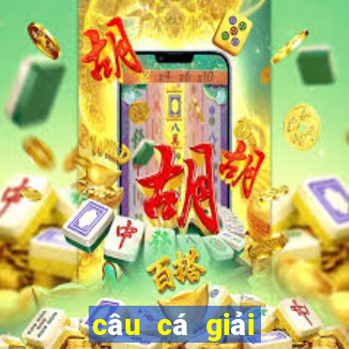 câu cá giải vô địch