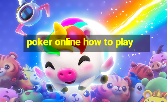 poker online how to play